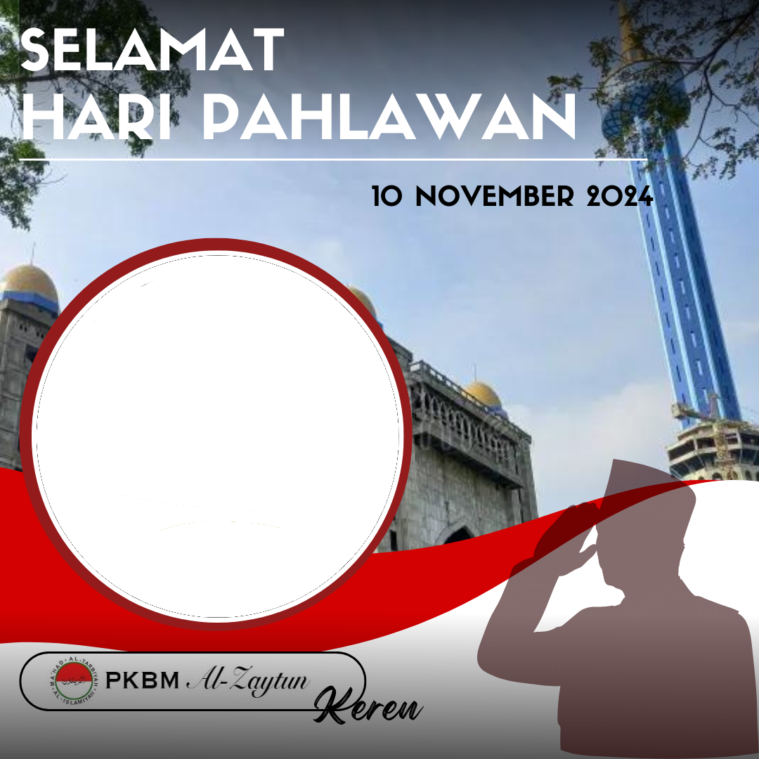Mari ramaikan twibbon PKBM Al Zaytun dalam rangka merayakan Hari Pahlawan 2024